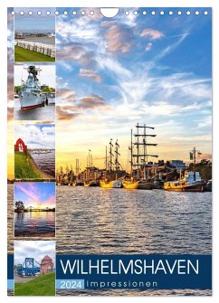 Wilhelmshaven Impressionen (Wandkalender 2024 DIN A4 hoch), CALVENDO Monatskalender - Dreegmeyer, Andrea