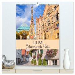 ULM Sehenswerte Orte (hochwertiger Premium Wandkalender 2024 DIN A2 hoch), Kunstdruck in Hochglanz - Viola, Melanie