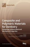 Composite and Polymeric Materials for Dentistry