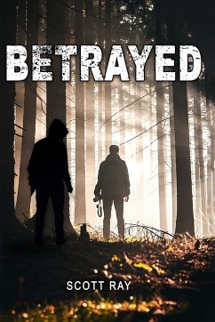 Betrayed - Ray, Scott