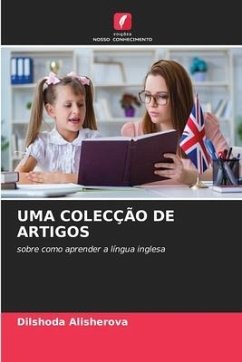 UMA COLECÇÃO DE ARTIGOS - Alisherova, Dilshoda