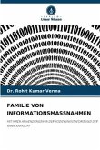 FAMILIE VON INFORMATIONSMASSNAHMEN