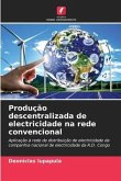 Produção descentralizada de electricidade na rede convencional