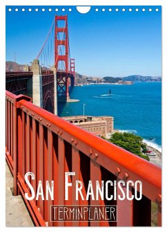 SAN FRANCISCO Terminplaner (Wandkalender 2024 DIN A4 hoch), CALVENDO Monatskalender - Viola, Melanie
