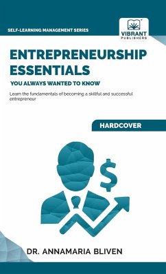 Entrepreneurship Essentials You Always Wanted To Know - Bliven; Publishers, Vibrant