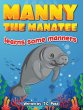 Manny the Manatee Learns Some Manners - Bild 1