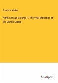 Ninth Census-Volume II. The Vital Statistics of the United States