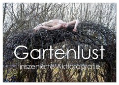 Gartenlust - inszenierte Aktfotografie (Wandkalender 2024 DIN A2 quer), CALVENDO Monatskalender