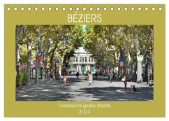 Frankreichs große Städte - Béziers (Tischkalender 2024 DIN A5 quer), CALVENDO Monatskalender