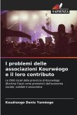 I problemi delle associazioni Kourwéogo e il loro contributo