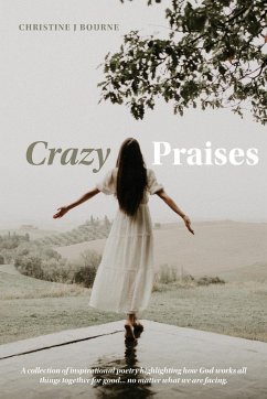 Crazy Praises - Bourne, Christine