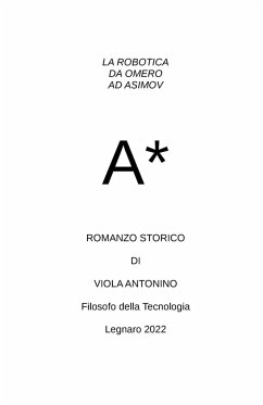La Robotica da Omero ad Asimov - Antonino, Viola