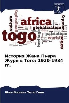 Istoriq Zhana P'era Zhure w Togo: 1920-1934 gg. - Gann, Zhan-Filipp Tetü