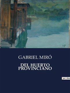 DEL HUERTO PROVINCIANO - Miró, Gabriel