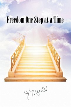 Freedom One Step at a Time - Merritt, J.