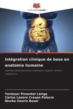 Intégration clinique de base en anatomie humaine - Pimentel Lóriga, Yenieser;Crespo Palacio, Carlos Lázaro;Osorio Bazar, Niurka