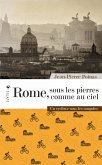Rome, sous les pierres comme au ciel (eBook, ePUB)