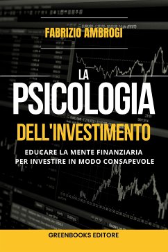 La psicologia dell'investimento (eBook, ePUB) - Ambrogi, Fabrizio