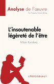 L'insoutenable légèreté de l'être de Milan Kundera (Analyse de l'œuvre) (eBook, ePUB)