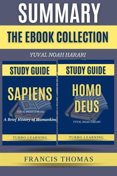 Sapiens and Homo Deus: The E-book Collection (eBook, ePUB) - Thomas, Francis