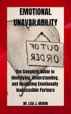 Emotional Unavailability (eBook, ePUB) Emotional Unavailability (eBook, ePUB)