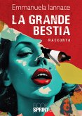 La grande bestia (eBook, ePUB)