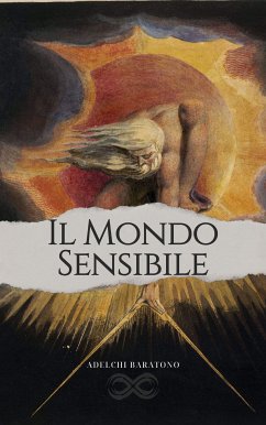 Il Mondo Sensibile (eBook, ePUB) - Baratono, Adelchi