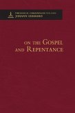 On the Gospel and Repentance - Theological Commonplaces