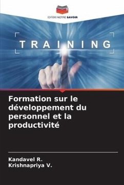Formation sur le développement du personnel et la productivité - R., Kandavel;V., Krishnapriya