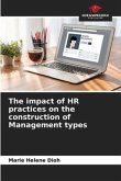 The impact of HR practices on the construction of Management types