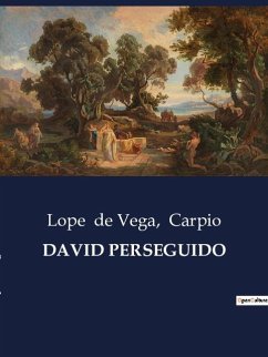 DAVID PERSEGUIDO - Carpio; De Vega, Lope