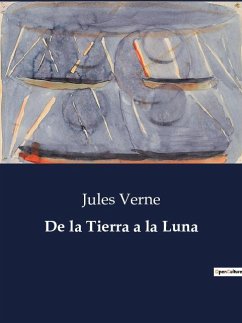 De la Tierra a la Luna - Verne, Jules