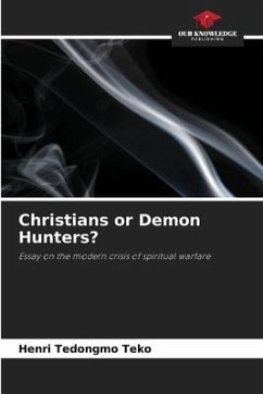 Christians or Demon Hunters? - Tedongmo Teko, Henri