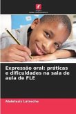 Expressão oral: práticas e dificuldades na sala de aula de FLE
