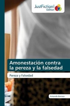 Amonestación contra la pereza y la falsedad - Barraza, Armando