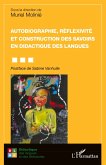 Autobiographie, réflexivité et construction des savoirs en didactique des langues