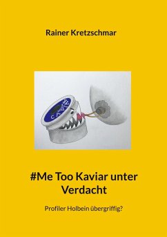 #Me Too Kaviar unter Verdacht - Kretzschmar, Rainer