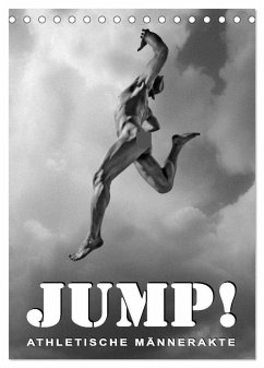 JUMP! ATHLETISCHE MÄNNERAKTE (Tischkalender 2024 DIN A5 hoch), CALVENDO Monatskalender