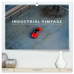 INDUSTRIAL VINTAGE - Graue Industriegeschichte wird bunt (hochwertiger Premium Wandkalender 2024 DIN A2 quer), Kunstdruck in Hochglanz