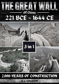 The Great Wall Of China: 221 BCE - 1644 CE (eBook, ePUB)