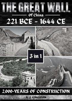 The Great Wall Of China: 221 BCE - 1644 CE (eBook, ePUB) - A.J.Kingston