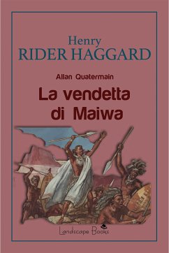 La vendetta di Maiwa (eBook, ePUB) - Rider Haggard, Henry