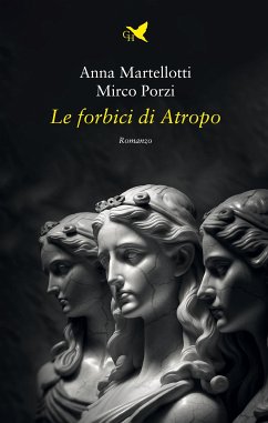 Le forbici di Atropo (eBook, ePUB) - Martellotti, Anna; Porzi, Mirco