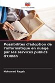 Possibilités d'adoption de l'informatique en nuage par les services publics d'Oman