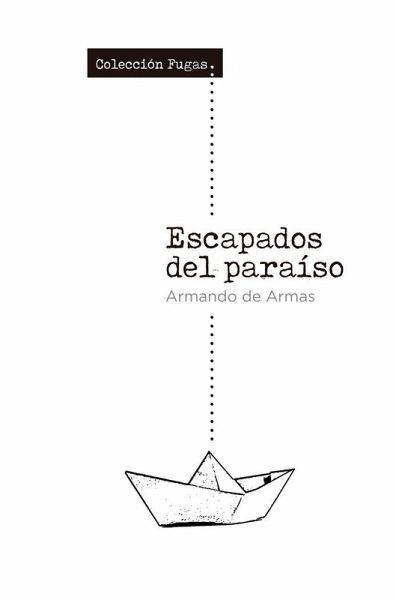 Escapados del paraíso
