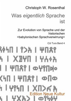 Was eigentlich Sprache ist - Rosenthal, Christoph W.