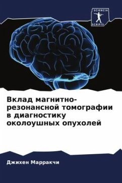 Vklad magnitno-rezonansnoj tomografii w diagnostiku okoloushnyh opuholej Cover Vklad magnitno-rezonansnoj tomografii w diagnostiku okoloushnyh opuholej