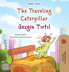 The Traveling Caterpillar (English Turkish Bilingual Book for Kids)