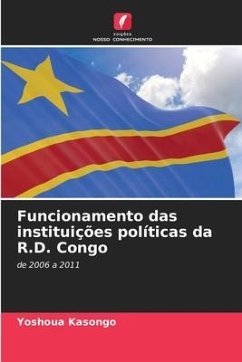 Funcionamento das instituições políticas da R.D. Congo - Kasongo, Yoshoua