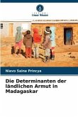 Die Determinanten der ländlichen Armut in Madagaskar